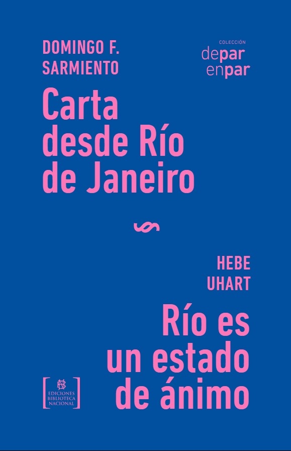 Carta desde Río de Janeiro : Río es un estado de ánimo