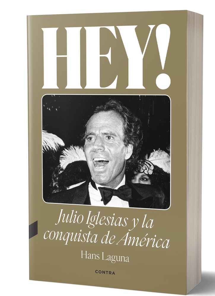 Hey ! Julio Iglesias Y La Conquista De America