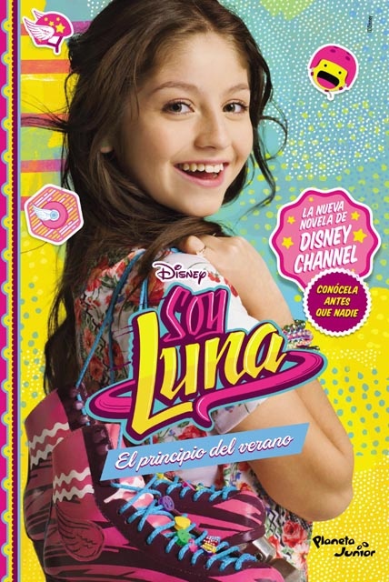 Soy Luna. El principio del verano