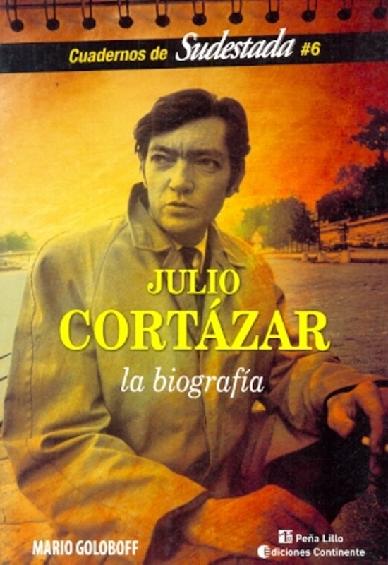 Julio Cortazar: la biografia