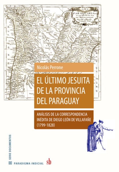 El Ultimo jesuita de la provincia del Paraguay