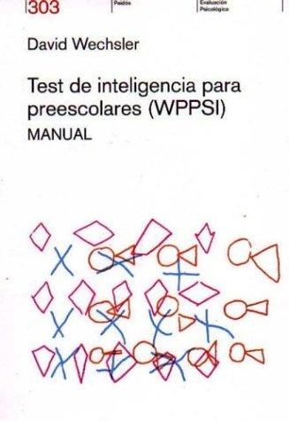 Test de inteligencia para preescolares (WPPSI). Manual