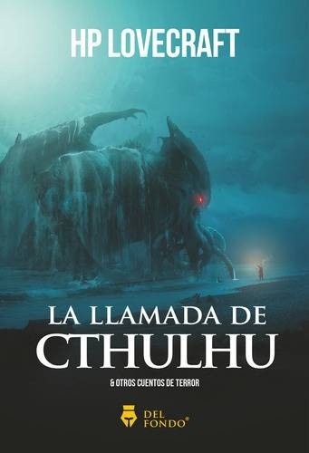 La llamada del Cthulhu, La y otros cuentos de terror