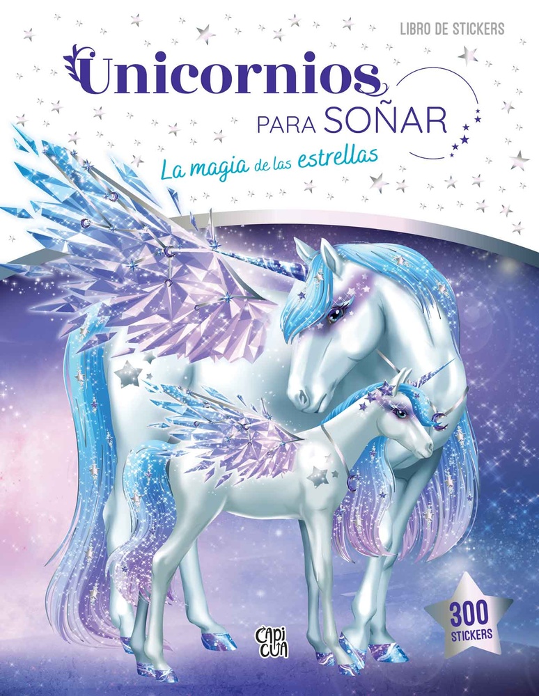 Unicornios para soñar: La magia de las estrellas