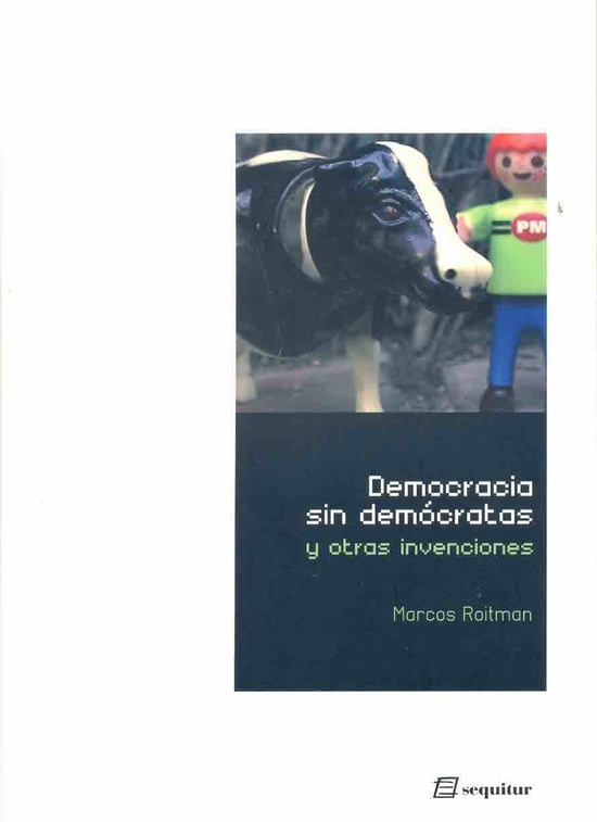 Democracia sin democratas y otras invenciones