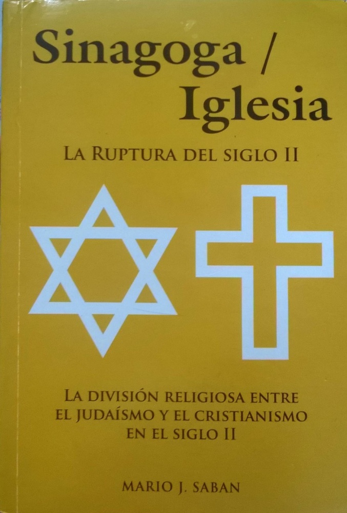 Sinagoga / Iglesia. La Ruptura Del Siglo Ii