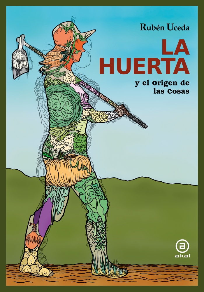 La huerta y el origen de las cosas