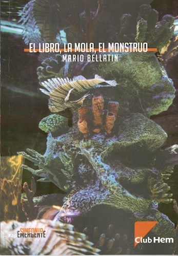 El libro, la mola, el monstruo