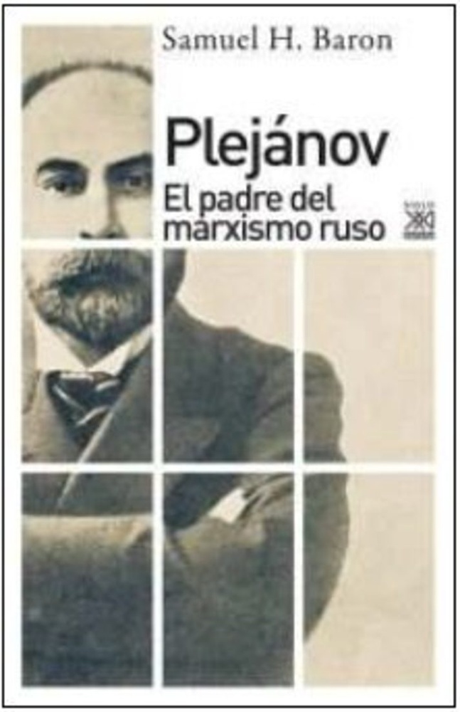 Plejanov. El padre del marxismo ruso