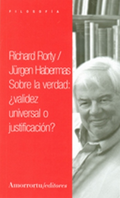 Sobre la verdad: validez universal o justificacion