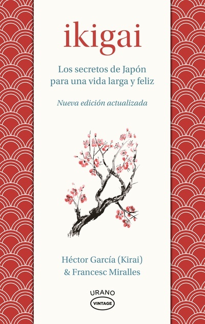 Ikigai. Los secretos de Japon para una larga vida y feliz