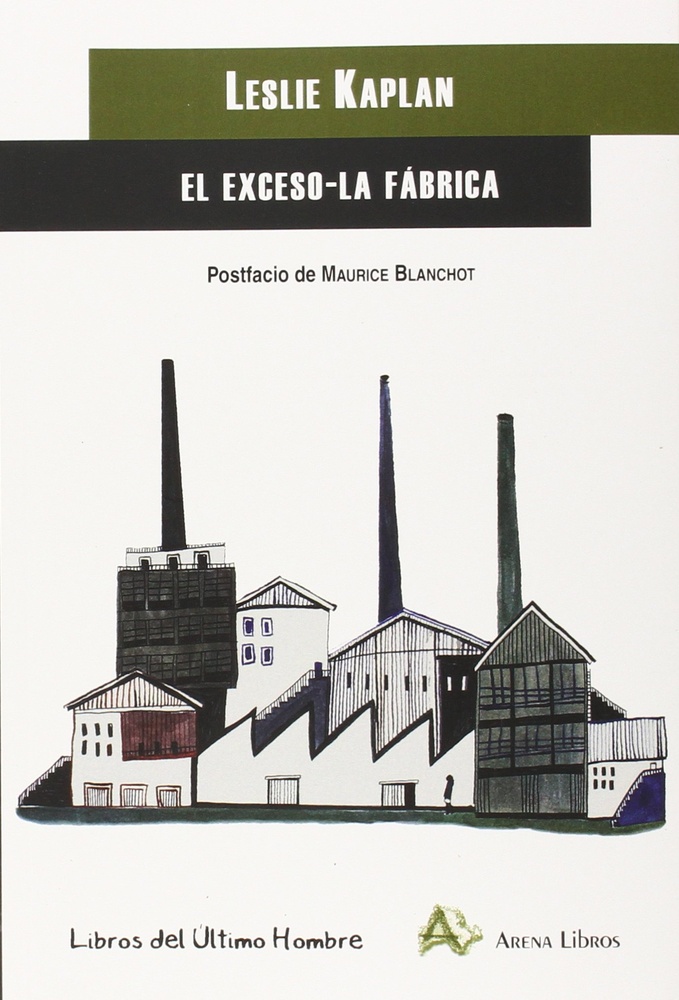 El exceso. La fabrica