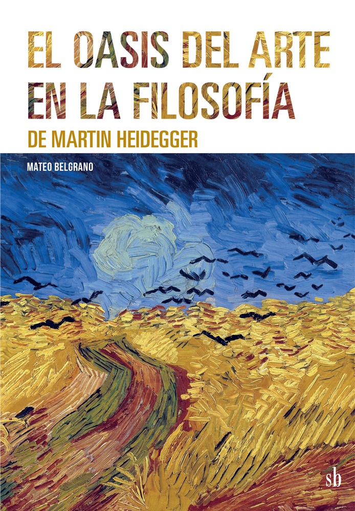 El oasis del arte en la filosofía de Martin Heidegger