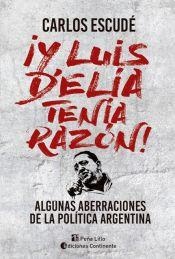 Y Luis Delia tenia razon!