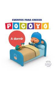 A dormir (Pocoyo. Cuentos Para Crecer)