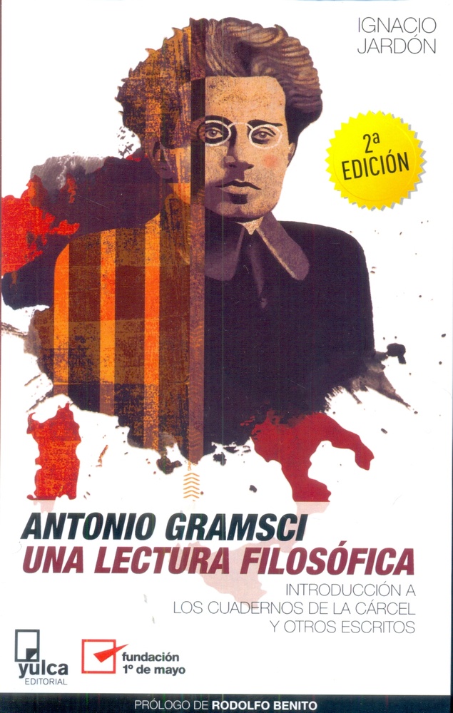 Antonio Gramsci. Una lectura filosofica