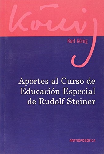 Aportes al curso de educacion especial de Rudolf Steiner