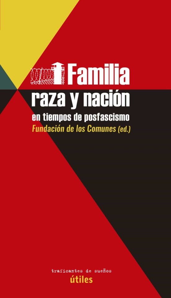 Familia raza y nacion en tiempos de posfascismo