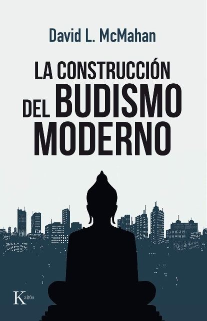 La construccion del budismo moderno