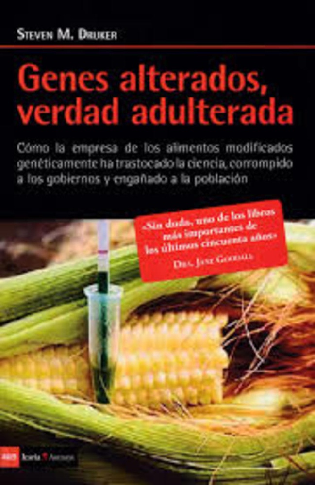 Genes alterados, verdad adulterada