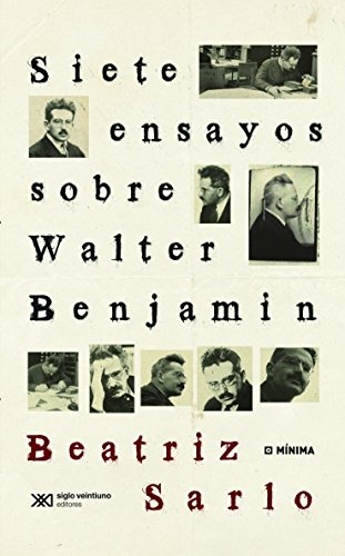 Siete ensayos sobre Walter Benjamin