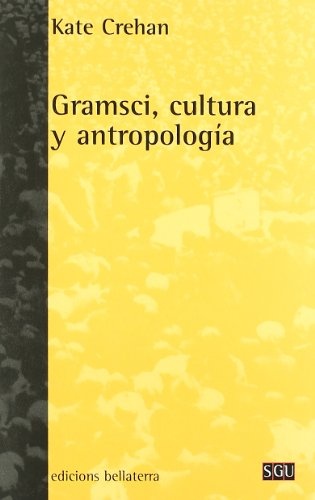 Gramsci, cultura y antropologia