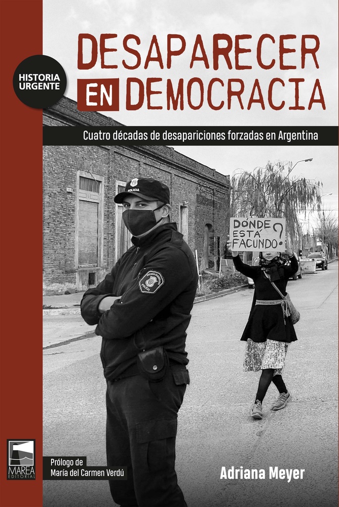 Desaparecer en democracia