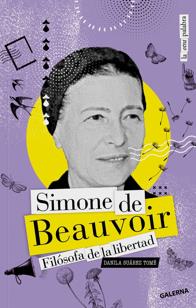 Simone de Beauvoir. Filosofa de la libertad