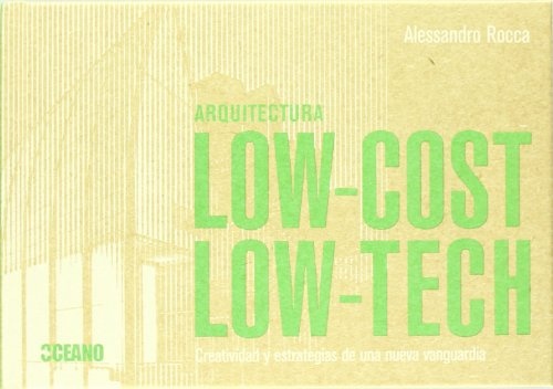 Arquitectura Low cost. Low tech