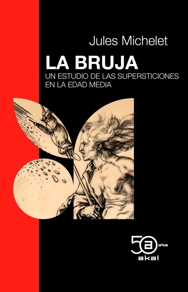 La bruja. Un estudio de supersticiones en la edad Media