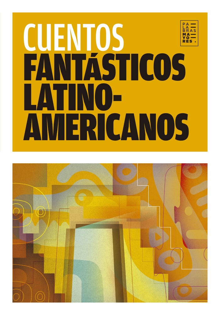 Cuentos fantasticos latinoamericanos