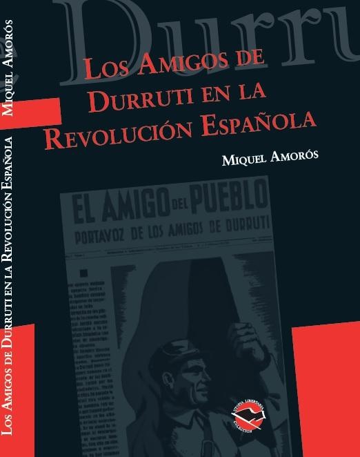 Los amigos de Durruti en la Revolucion Española