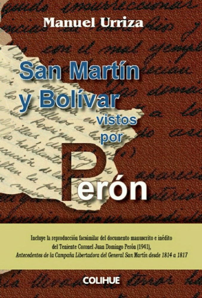 San Martín y Bolívar vistos por Perón