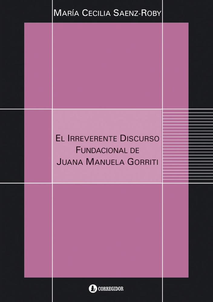 el Irreverente discurso fundacional de Juana Manuela Gorriti