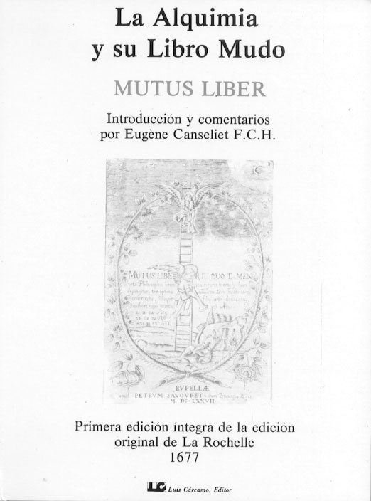 Alquimia y su libro mudo . mutus liber (nva.edicion)