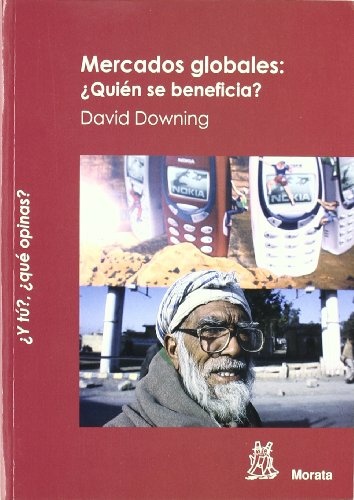 Mercados globales: quien se beneficia?