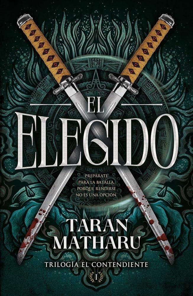 El elegido (Trilogia El Contendiente 1)