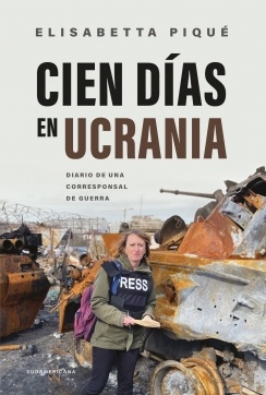 Cien dias en Ucrania