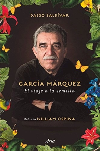 Garcia Marquez. El viaje a la semilla