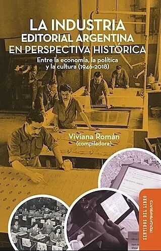 Industria editorial argentina en perspectiva historica, La.