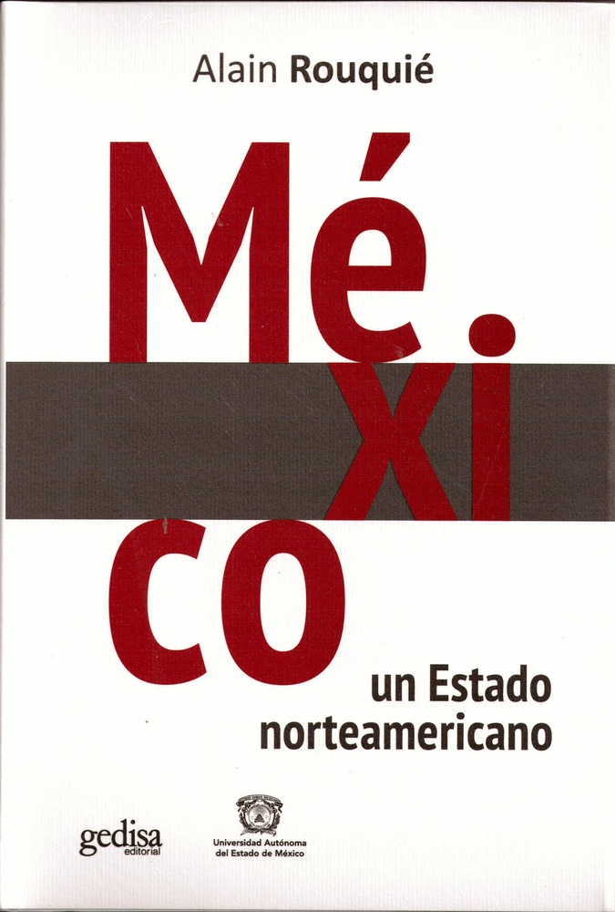 Mexico, un estado norteamericano