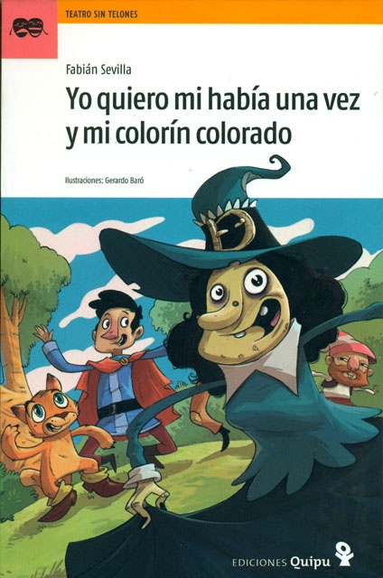 Yo quiero mi habia una vez y mi colorin colorado