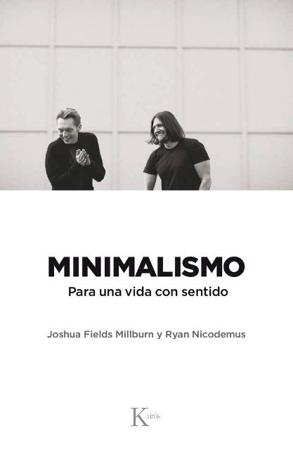 Minimalismo. Una vida con sentido