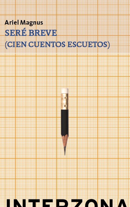 Sere breve (cien cuentos escuetos)