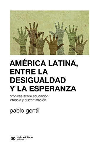 America latina, entre la desigualdad y la esperanza