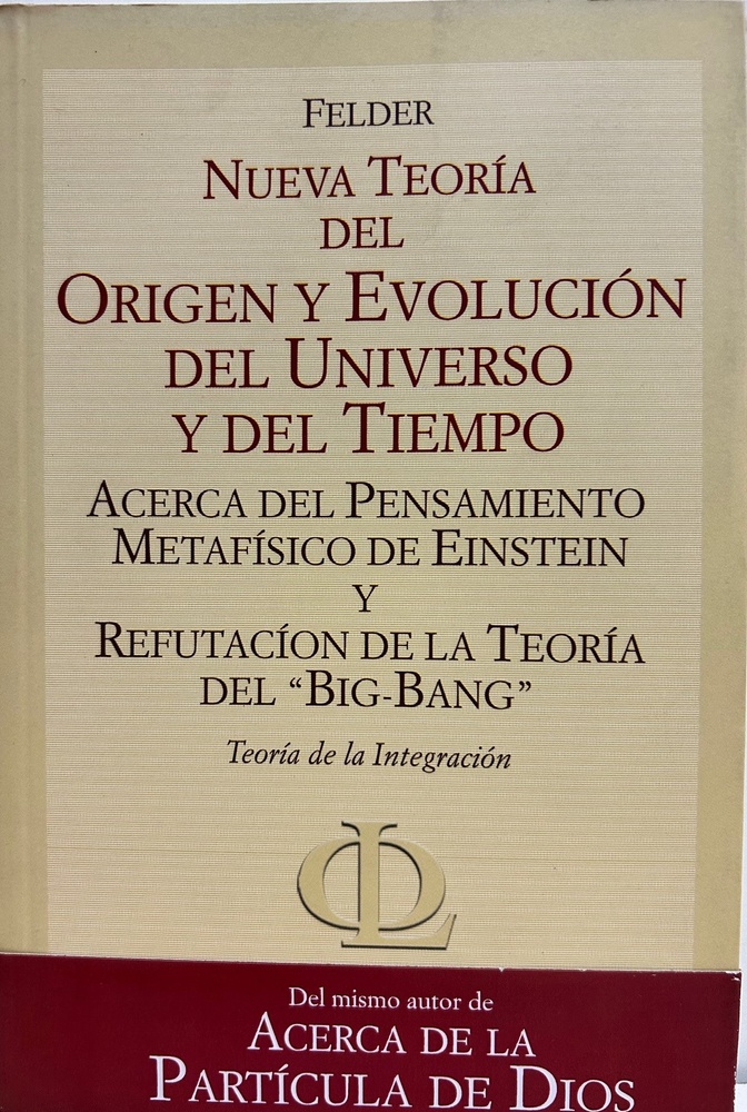 Nueva teoria del origen y evolucion del universo y del tiempo