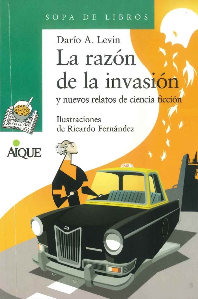 La Razon de la invasion y nuevos relatos de ciencia ficcion