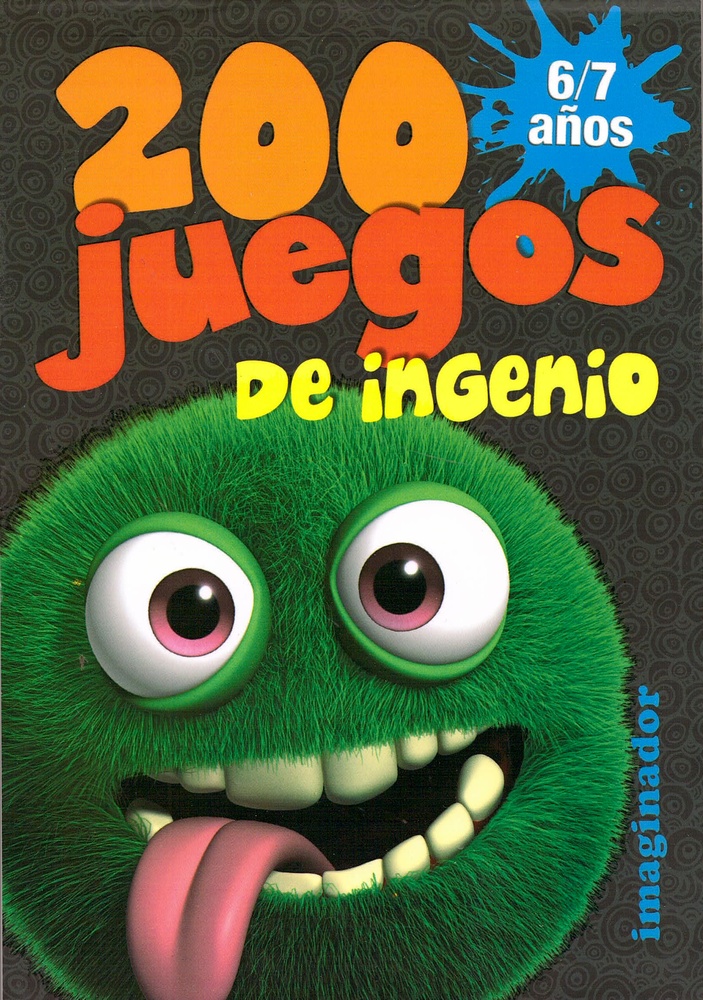 200 juegos de ingenio 6/7 años