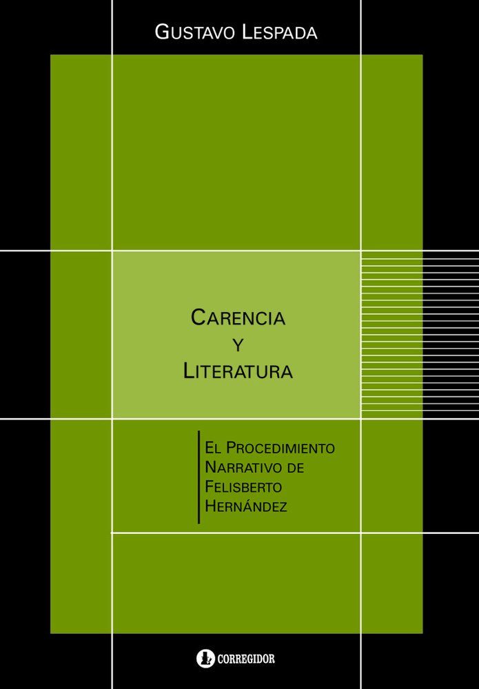 Carencia y literatura. El procedimiento narrativo de Felisberto Hernandez