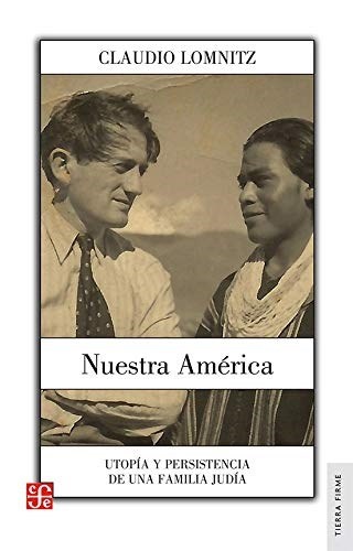 Nuestra America. Utopia y resistencia de una familia judia